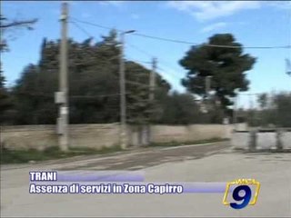 TRANI | Assenza di servizi in zona Capirro