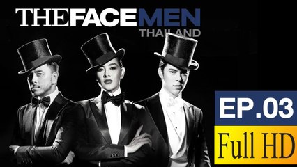[VTVF] Vietsub The Face Men Thailand EP 3 [ FULL HD ]