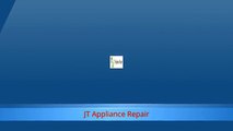 Top Oakville Appliance Repair - JT Appliance Repair (289) 644-1698