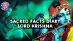 Krishna Facts | Janmashtami Special | Sacred Facts Dairy | Interesting Facts About Krishna