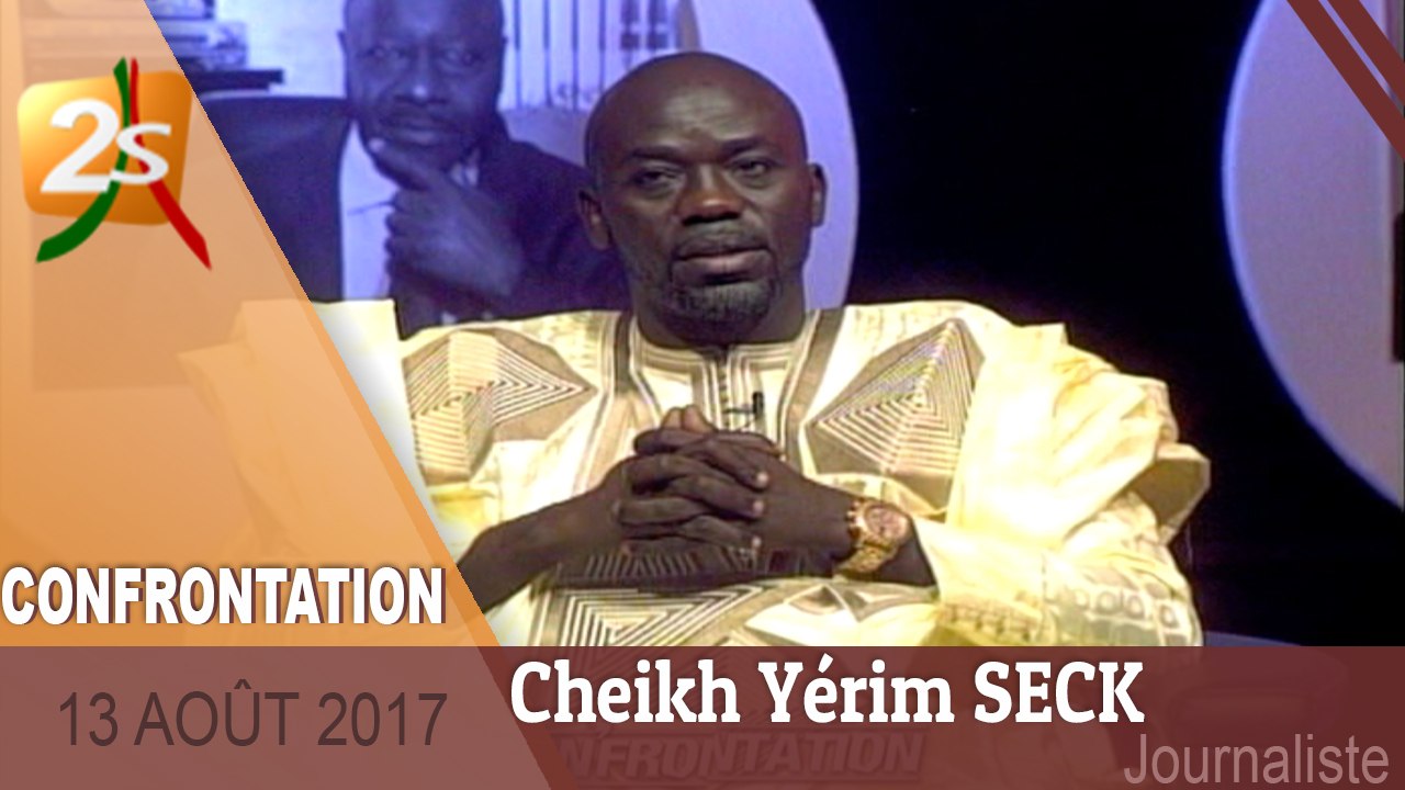 EXTRAIT CONFRONTATION AVEC CHEIKH YERIM SECK