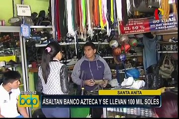 Santa Anita: asaltan banco y se llevan más de 100 mil soles
