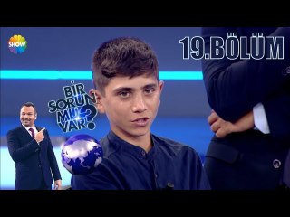 Bir Sorun mu Var? 19.Bölüm