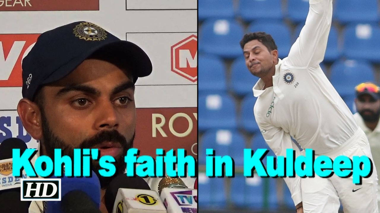 Kohli has faith in Kuldeep Yadav