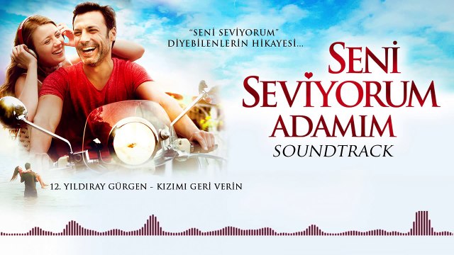 Yıldıray Gürgen - Kızımı Geri Verin (Seni Seviyorum Adamım Soundtrack)