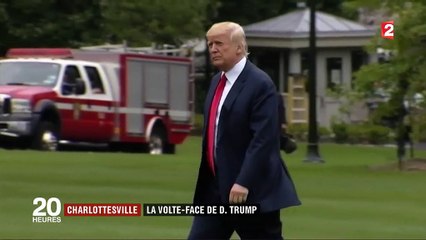 Incidents de Charlottesville : la volte-face de Donald Trump