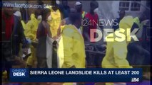 i24NEWS DESK | Sierra Leone landslike kills at least 200 | Monday, August 14th 2017