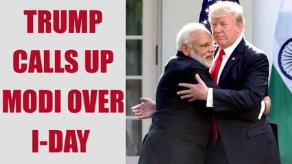 Independence day 2017: Trump greets Modi over phone | Oneindia News
