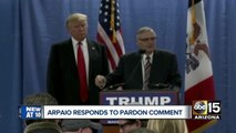 President Trump: 'Seriously considering' pardoning former Sheriff Joe Arpaio