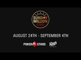 Sunday Million LIVE | August 24th - September 4th
