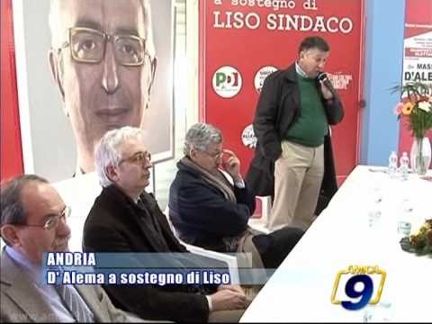 ANDRIA | Comunali 2010 | Massimo D'Alema a sostegno di Nunzio Liso
