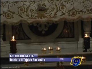 SETTIMANA SANTA | Iniziato il Triduo Pasquale
