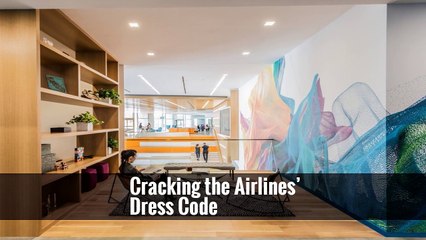Cracking the Airlines’ Dress Code