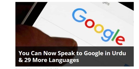 You Can Now Speak to Google in Urdu & 29 More Languages