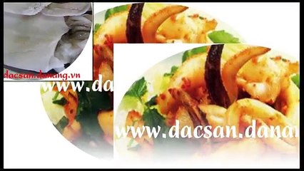Những món ngon chế biến từ mực một nắng Đà Nẵng .