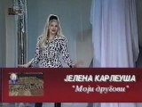 Jelena Karleusa - Moji drugovi (3K)