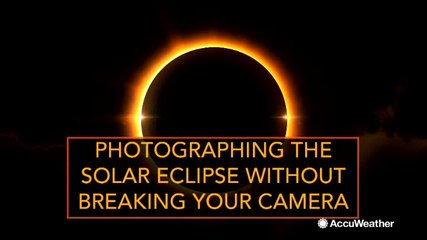Photographing the solar eclipse without breaking your camera