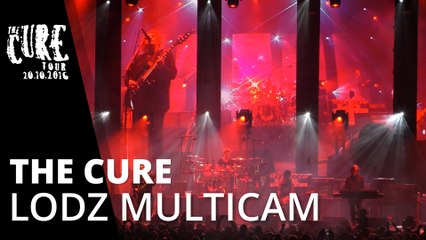 The Cure - Love Song * The Cure Lodz Multicam * Live 2016 FullHD