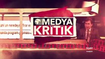 Medya Kritik - 15 Ağustos 2017