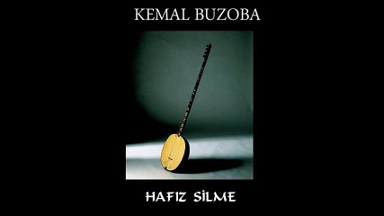 Kemal Buzoba - Hafız Silhe (Full Albüm)