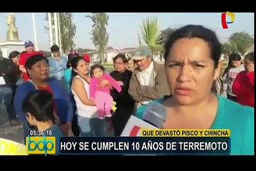 Se cumplen 10 años del terremoto que devastó Pisco y Chincha