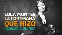 Lola Montes, la cortesana que hizo abdicar a un rey