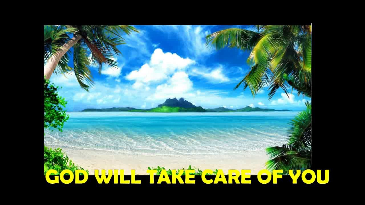 GOD WILL TAKE CARE OF YOU - Classic Christian Hymn