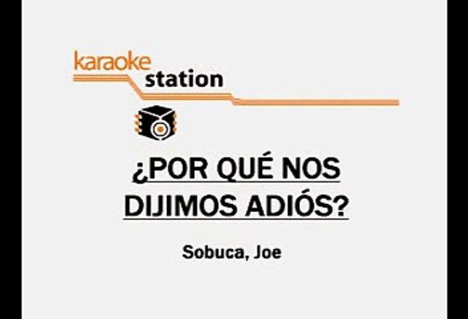 LOS RIELEROS DEL NORTE - POR QUE NOS DIJIMOS ADIOS (KARAOKE)