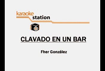 Maná - Clavado en un bar(Karaoke)