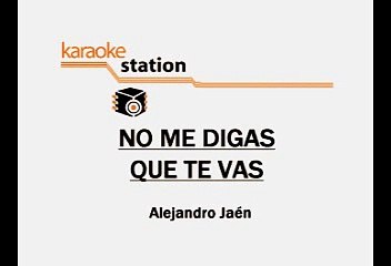 No Me Digas Que Te Vas - Jose Jose (Karaoke)