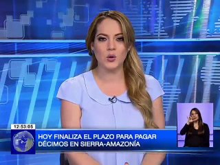 Hoy finaliza el plazo para pagar Décimos en Sierra y Amazonia