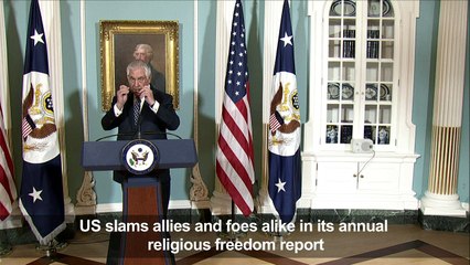 US slams foes and allies alike in religious freedom report