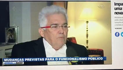 Jornal da Band - Sobre mudanças previstas para o funcionalismo público
