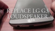 lg g3 speaker replacement - fix your phone
