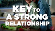 The Key to a Strong Relationship