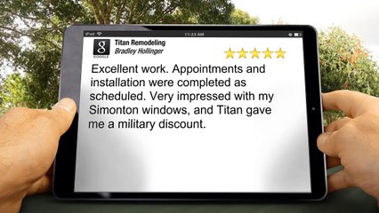 Titan Remodeling San Antonio Remarkable Five Star Review by Bradley Hollinger