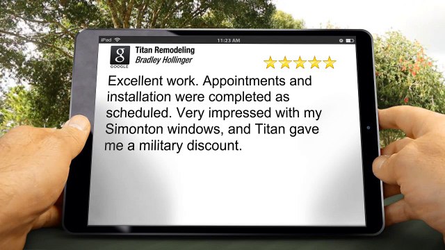 Titan Remodeling San Antonio Remarkable Five Star Review by Bradley Hollinger