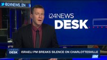 i24NEWS DESK | Israeli PM breaks silence on Charlottesville | Wednesday, August 16th 2017