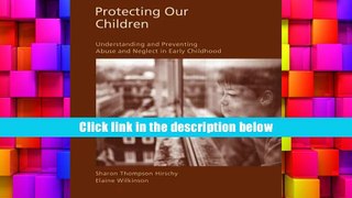 eTextbook Protecting Our Children: Understanding and Preventing Abuse and Neglect in Early