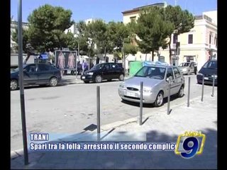 TRANI | Spari tra la folla, arrestato il secondo complice