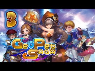 Geo Pet Saga (IOS, Android) Gameplay Walkthrough Part 3