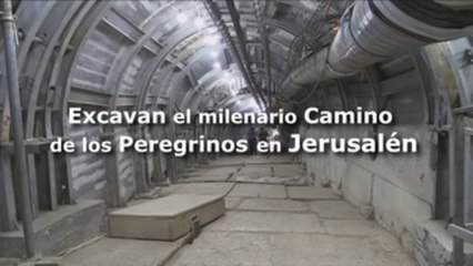Excavan el milenario Camino de los Peregrinos en Jerusalén