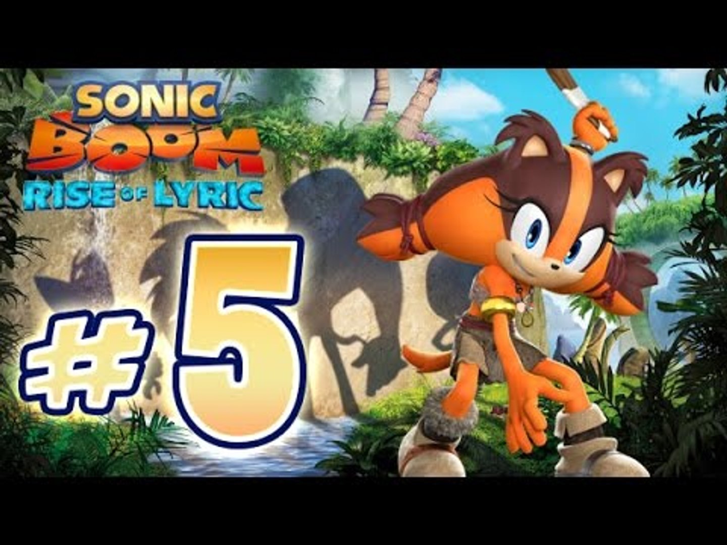 Sonic Boom : Rise of Lyric (WiiU) Gameplay No Commentary Walkthrough Part 5  - video Dailymotion