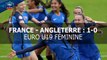 Euro U19 Féminine : France - Angleterre  (1-0)