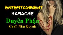 Karaoke [ Duyên Phận - Như Quỳnh ] Nhạc buồn - Nhạc tâm trạng [ Entertainment ]