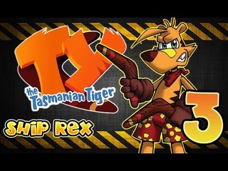 Ty the Tasmanian Tiger ~ Walkthrough Part 3 ~ 100% (Gamecube, PS2, XBOX) ~ Ship Rex