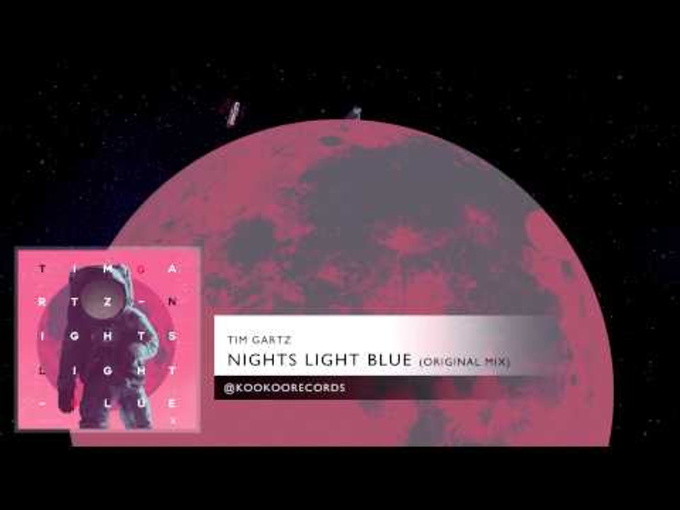Tim Gartz - Nights Light Blue (Original Mix)