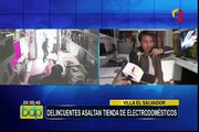 Villa El Salvador: delincuentes armados asaltan tienda de electrodomésticos