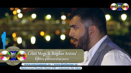 Cristi Mega & Bogdan Artistu' - Iubita prietenului meu (Official video) 2017