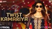 Twist Kamariya - Lyrical - Bareilly Ki Barfi 2017 - Ayushmann Khurrana & Kriti Sanon - Tanishk - Vayu